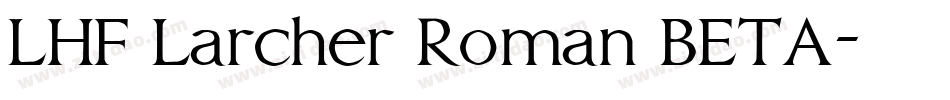LHF Larcher Roman BETA字体转换